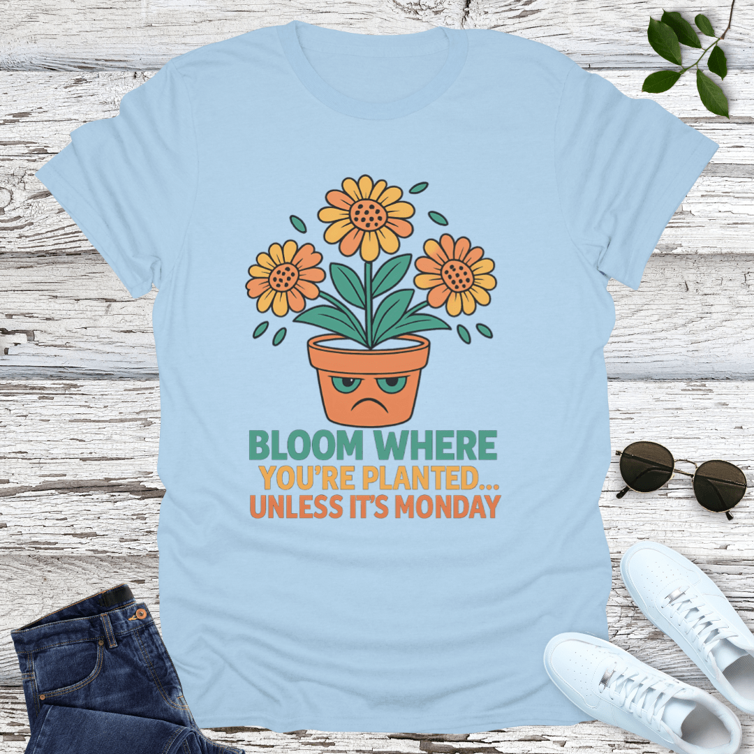 Not On Monday T-Shirt