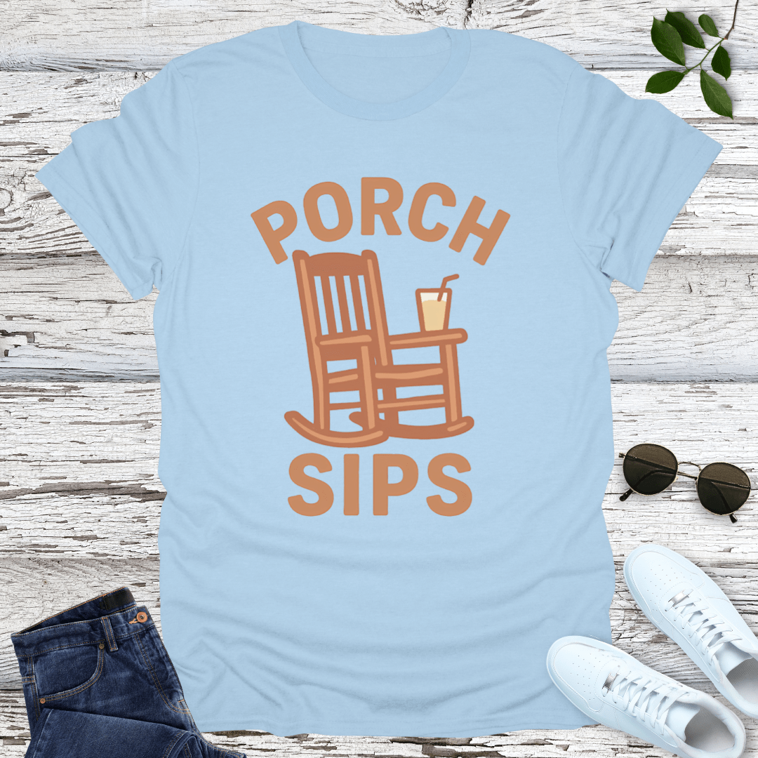 Porch Sips T-Shirt