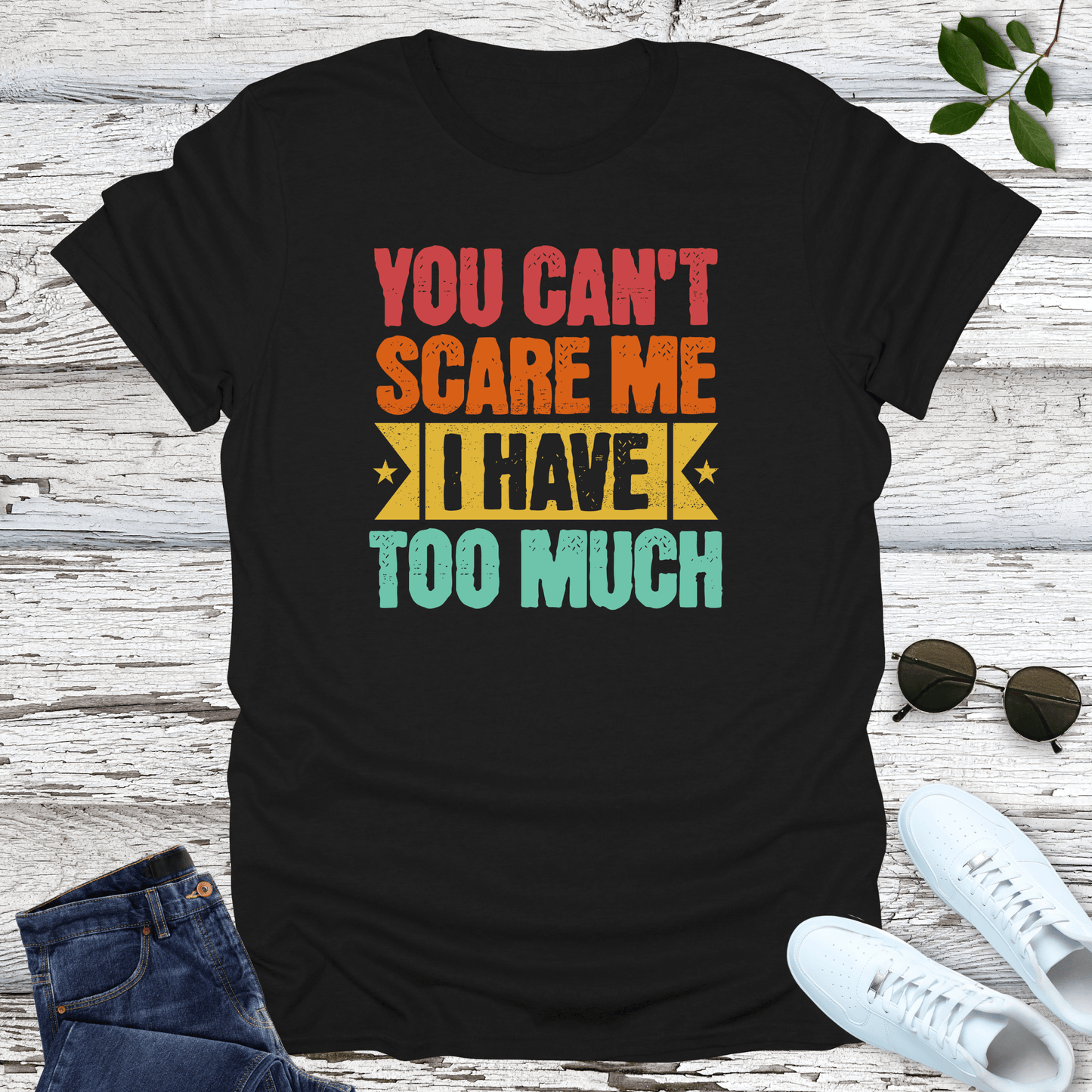 Too Much T-Shirt