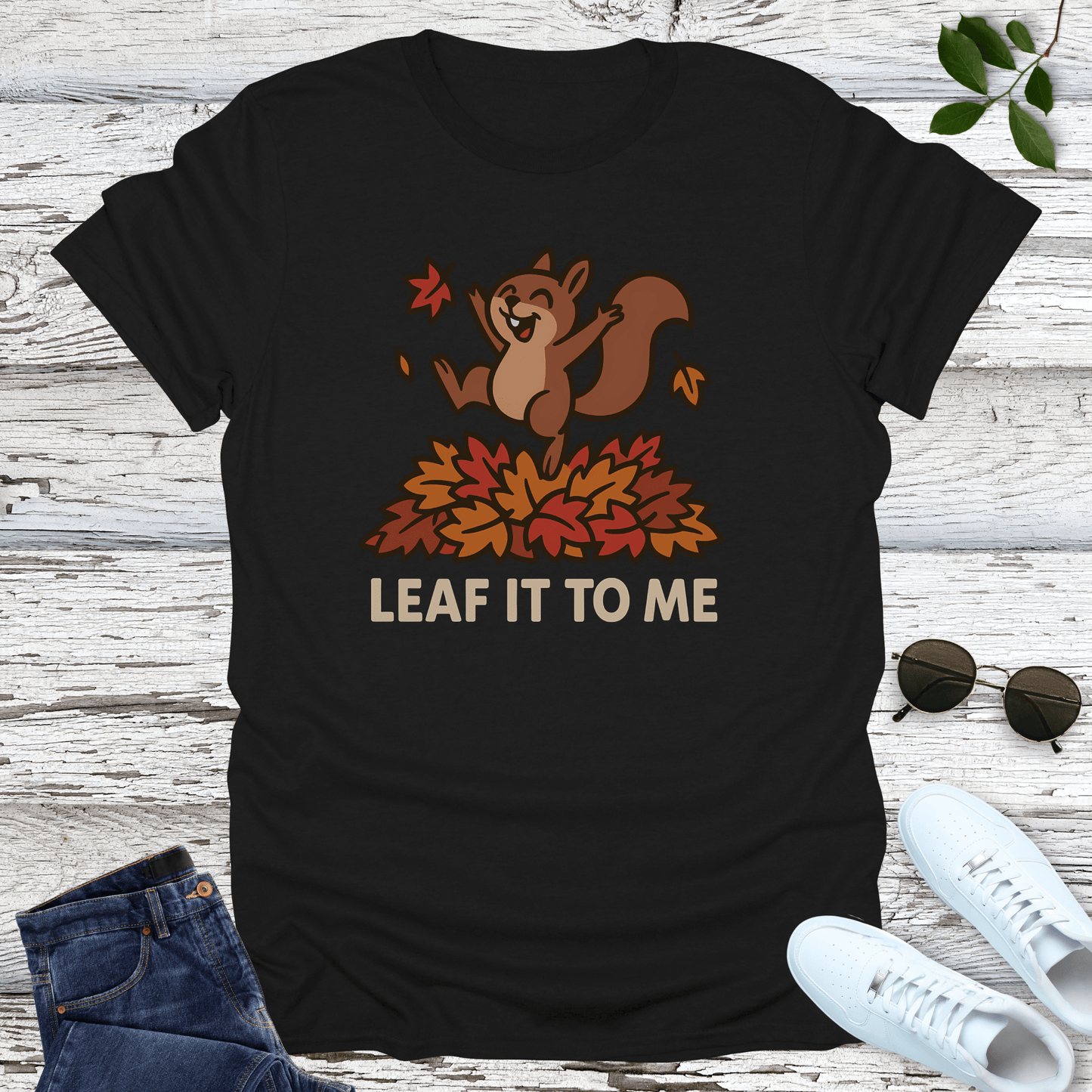 Leaf It To Me T-Shirt