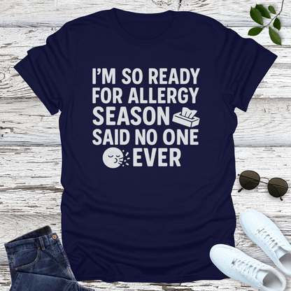 Said No One T-Shirt