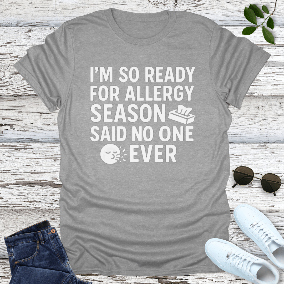 Said No One T-Shirt
