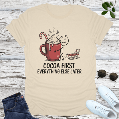 Cocoa Comes First T-Shirt
