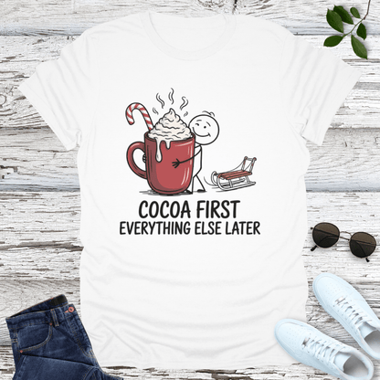 Cocoa Comes First T-Shirt