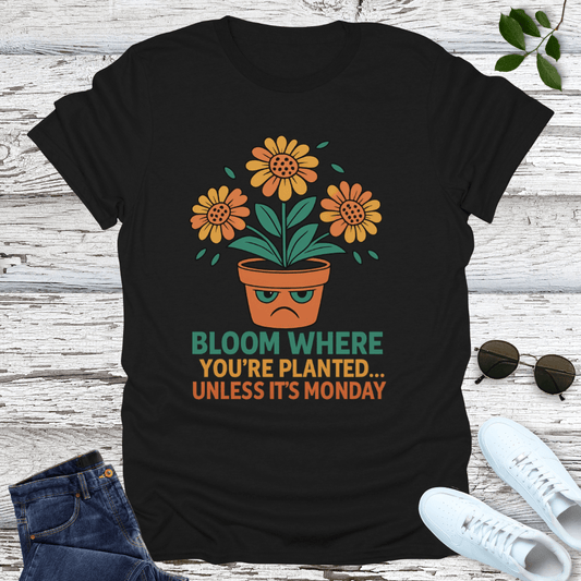 Not On Monday T-Shirt