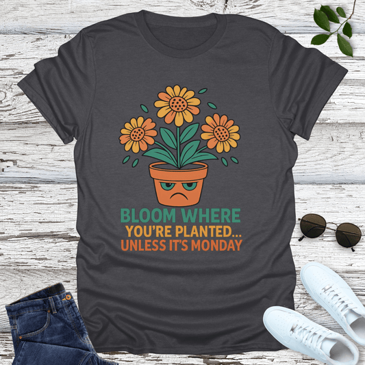 Not On Monday T-Shirt