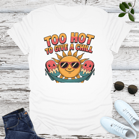 Too Hot T-Shirt