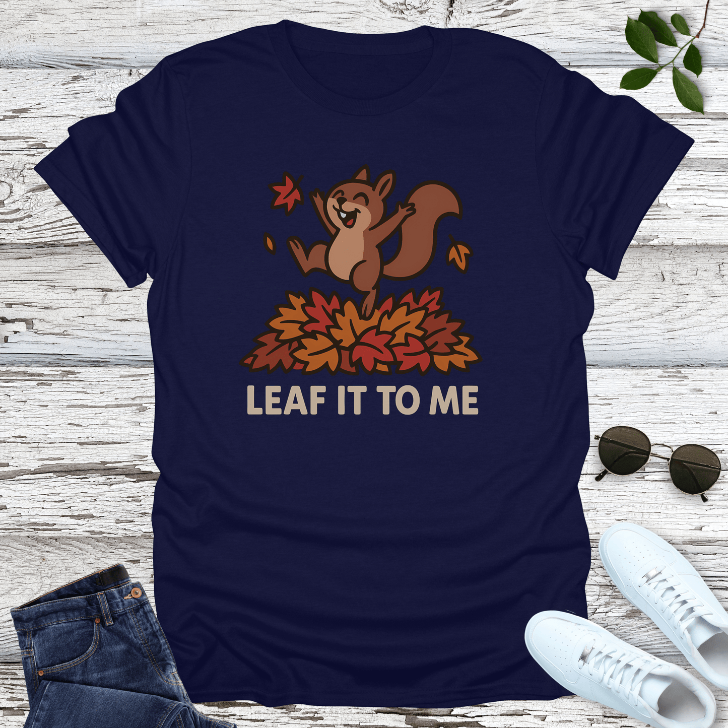 Leaf It To Me T-Shirt