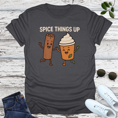 Spice Up T-Shirt