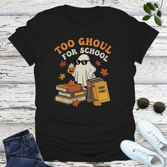 Too Ghoul T-Shirt