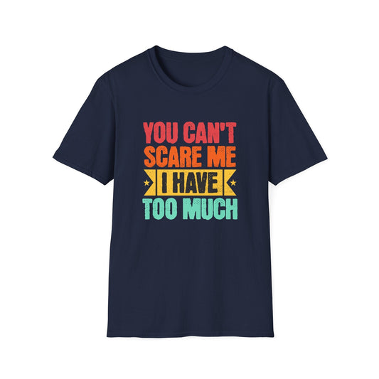Too Much T-Shirt
