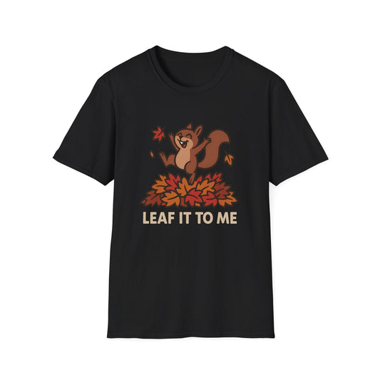 Leaf It To Me T-Shirt
